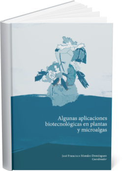 Algunas aplicaciones biotecnológicas en plantas y microalgas