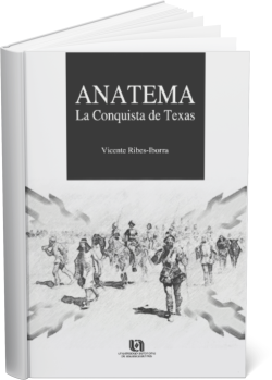 ANATEMA: La conquista de Texas 