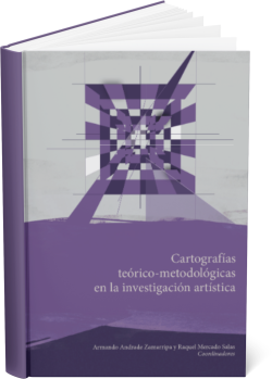 CARTOGRAFÍAS TEÓRICO‑METODOLÓGICAS EN LA INVESTIGACIÓN ARTÍSTICA